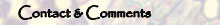 Contacts & Comments